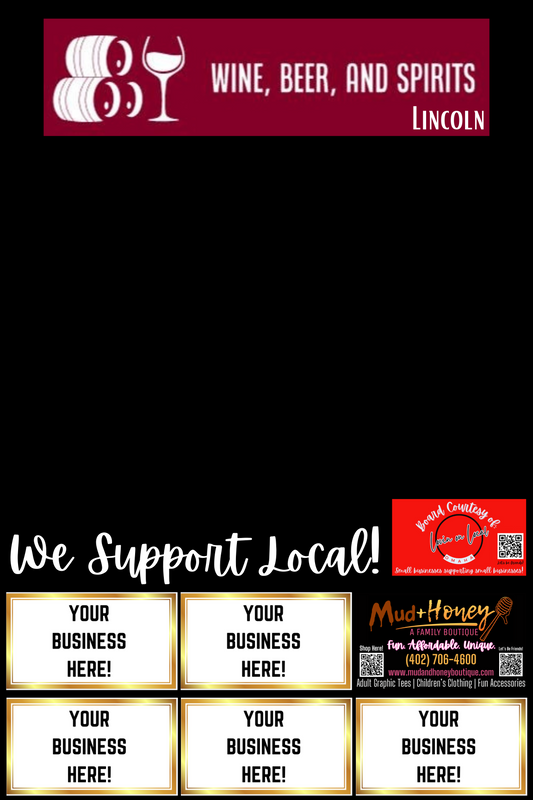 Support Local Board Ad Space- Wine Beer and Spirits Lincoln